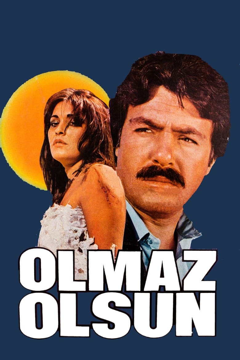 Poster of Olmaz Olsun