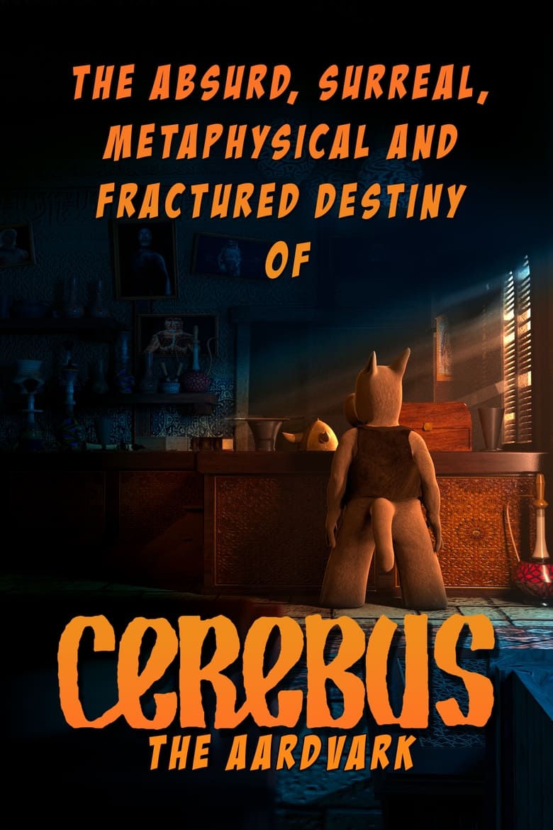 Poster of The Absurd, Surreal, Metaphysical and Fractured Destiny of Cerebus the Aardvark