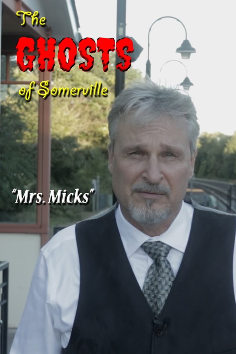 Poster of The Ghosts of Somerville: Mrs. Micks