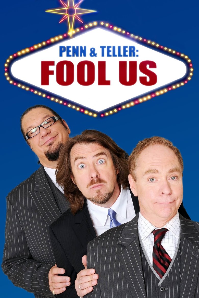 Poster of Episodes in Penn & Teller  Fool Us - Season 1 - Season 1