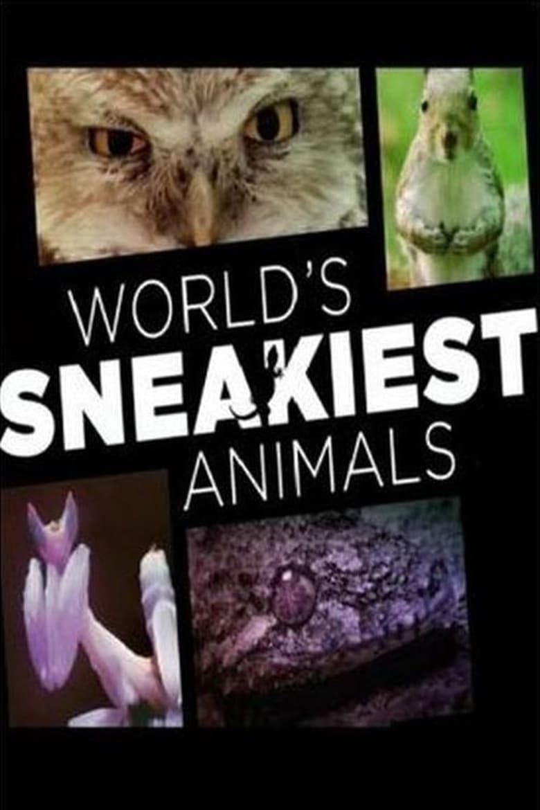 Poster of World's Sneakiest Animals