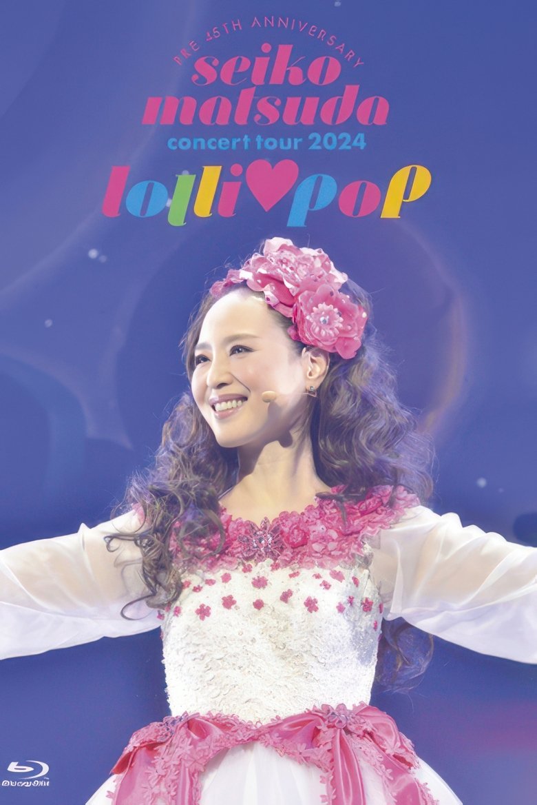 Poster of Pre 45th Anniversary Seiko Matsuda Concert Tour 2024 “lolli♡pop”