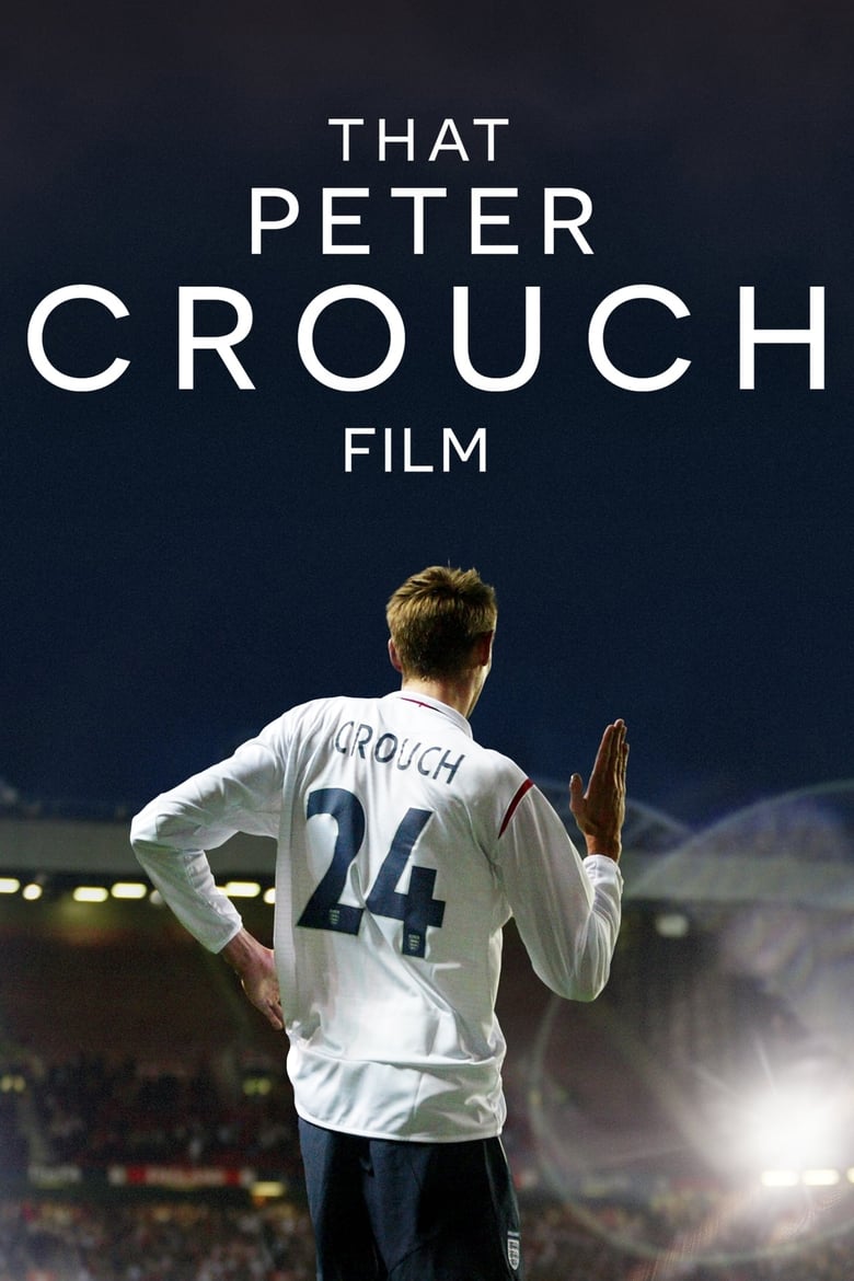 Poster of That Peter Crouch Film