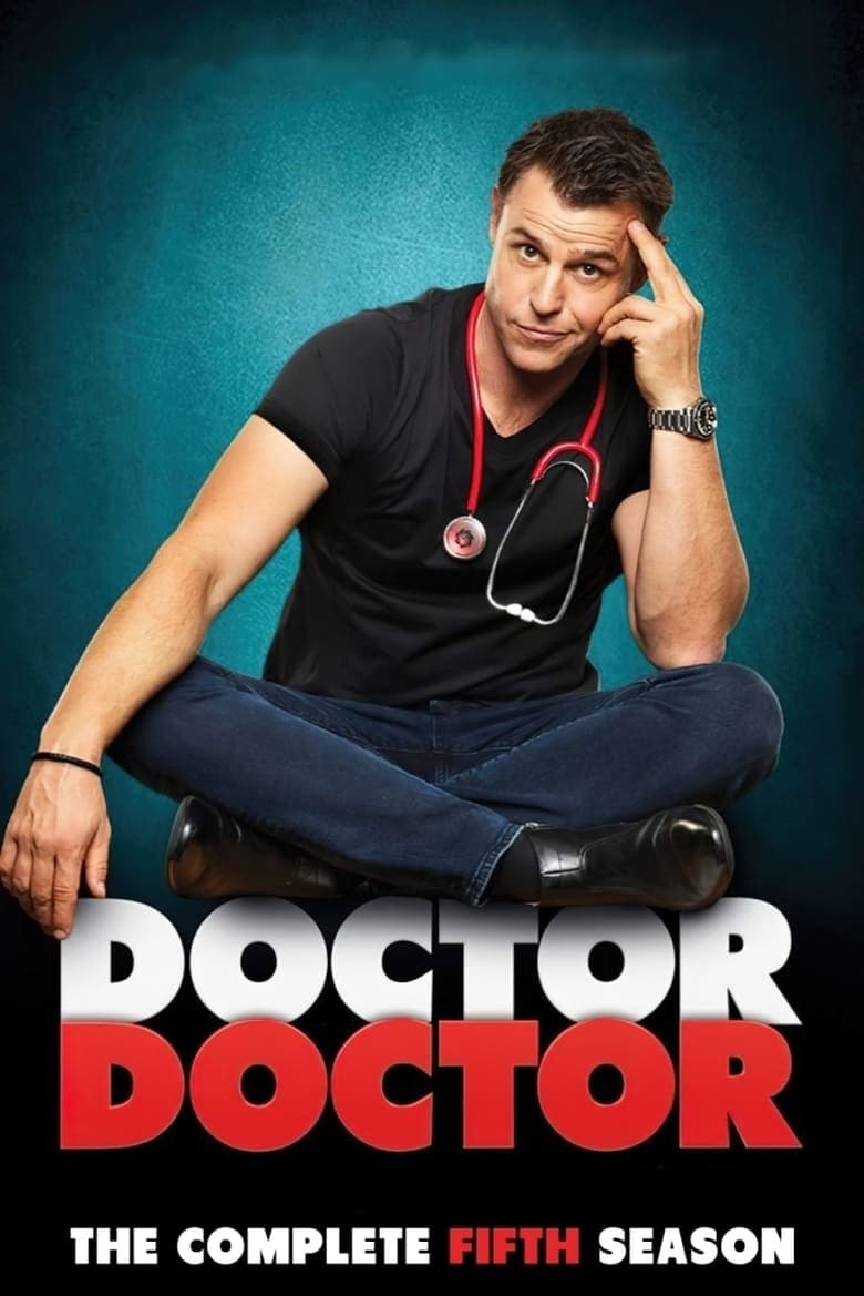 Poster of Episodes in Doctor Doctor - Season 5 - Season 5