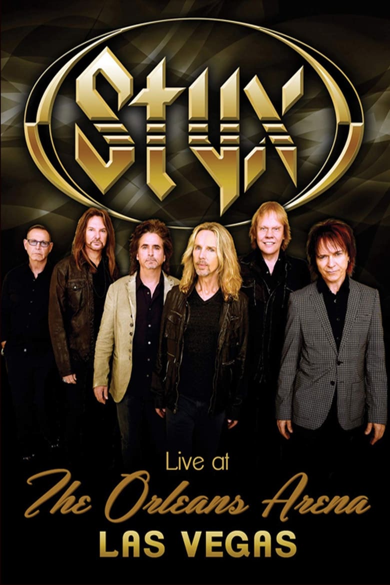 Poster of Styx - Live at the Orleans Arena Las Vegas