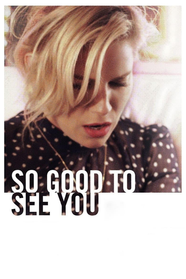 Poster of So Good to See You