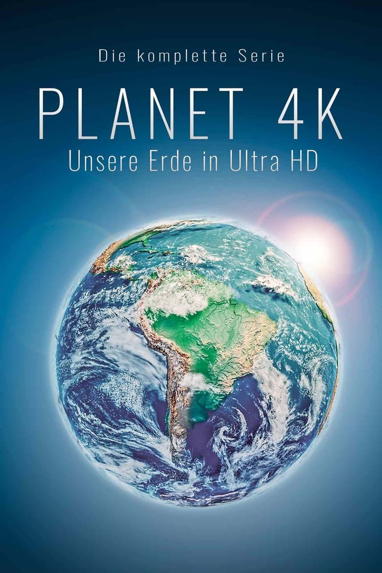 Poster of Episodes in Planet 4K   Our Planet In Ultra HD - Season 1 - Season 1