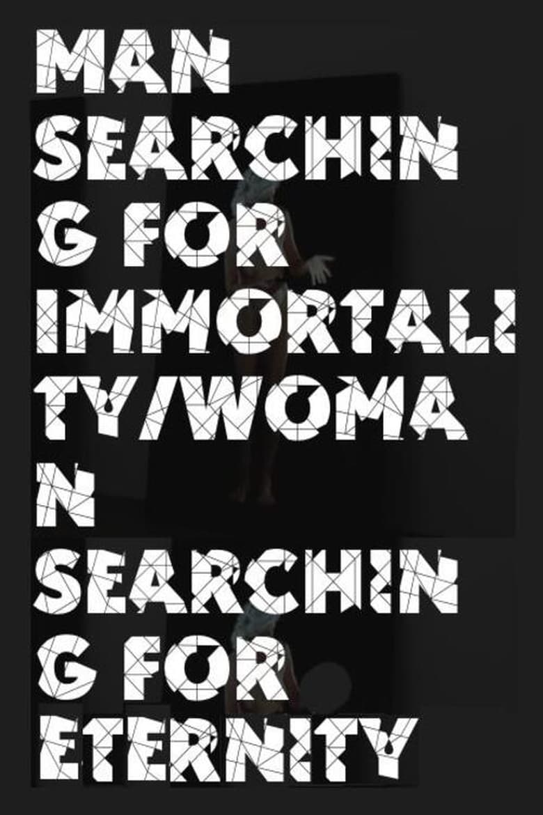 Poster of Man Searching for Immortality/Woman Searching for Eternity