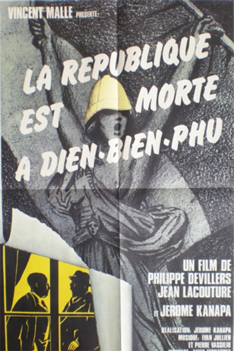 Poster of La république est morte à Diên Biên Phu