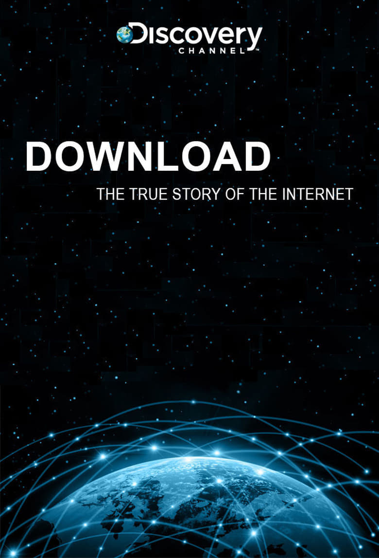 Poster of Download: The True Story of the Internet