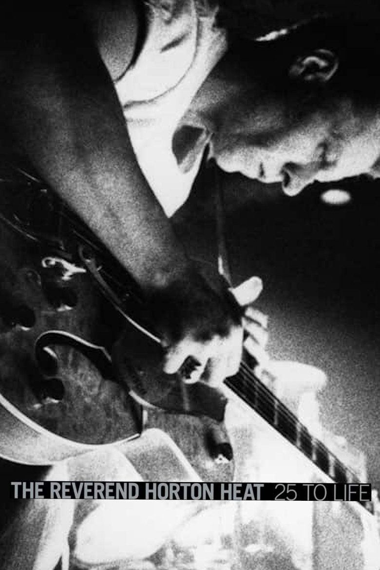 Poster of The Reverend Horton Heat: 25 to Life