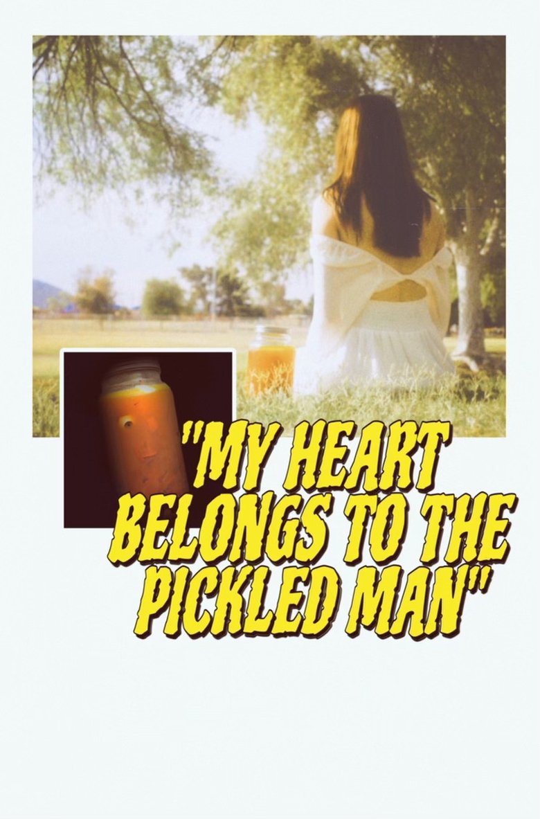 Poster of My Heart Belongs to the Pickled Man