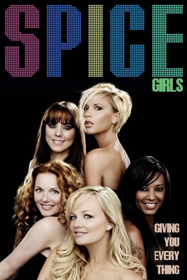 Poster of Spice Girls: Giving You Everything