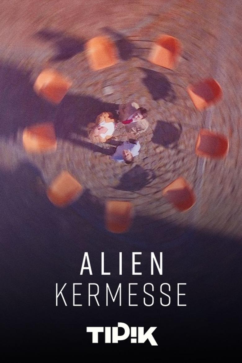 Poster of Alien Kermesse