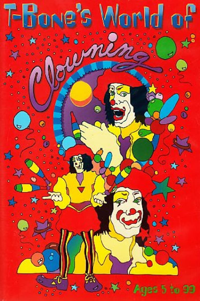 Poster of T-Bone's World of Clowning