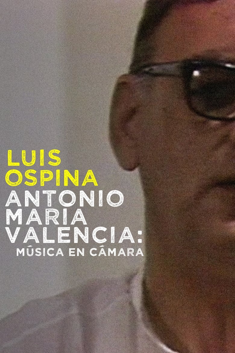 Poster of Antonio María Valencia: Music on Camera