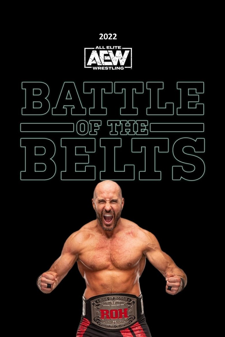 Poster of Episodes in All Elite Wrestling  Battle Of The Belts - Season 1 - Season 1