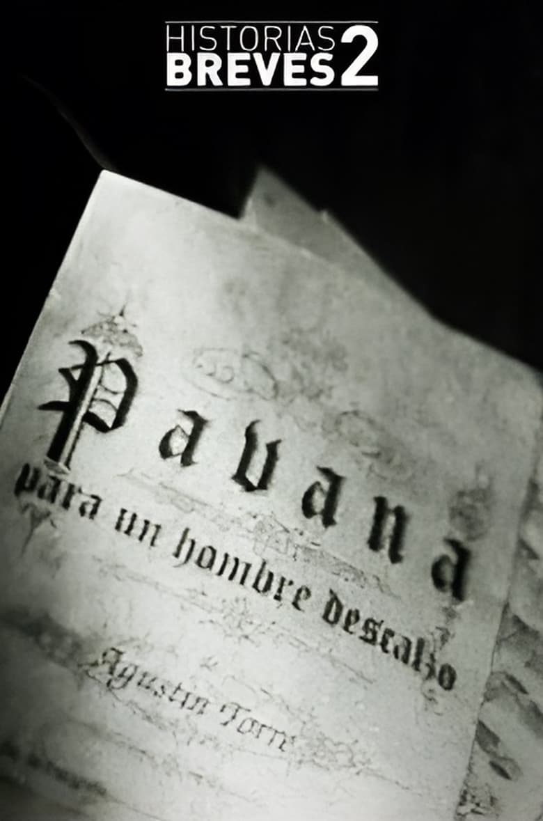 Poster of Historias Breves II: Pavana para un hombre descalzo