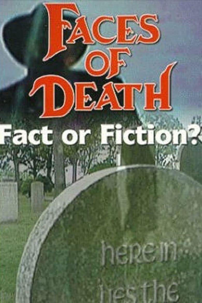 Poster of Faces of Death: Fact or Fiction?