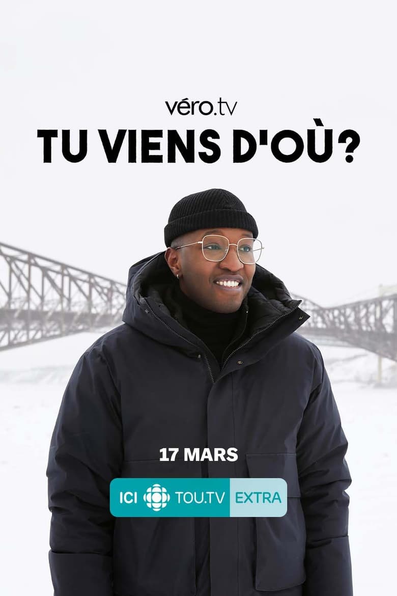 Poster of Episodes in Tu Viens D'où? - Season 1 - Season 1