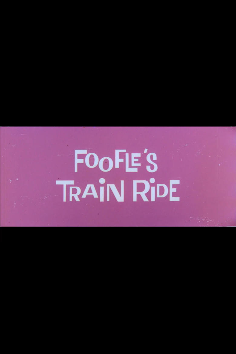 Poster of Foofle's Train Ride