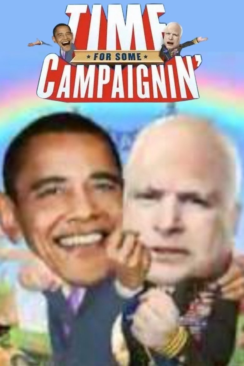 Poster of Time for Some Campaignin'