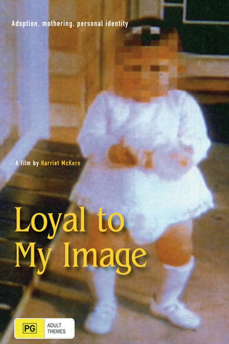 Poster of Loyal to My Image