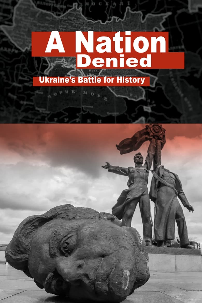 Poster of A Nation Denied: Ukraine's Battle for History