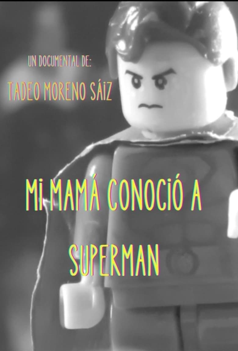 Poster of Mi mamá conoció a Superman