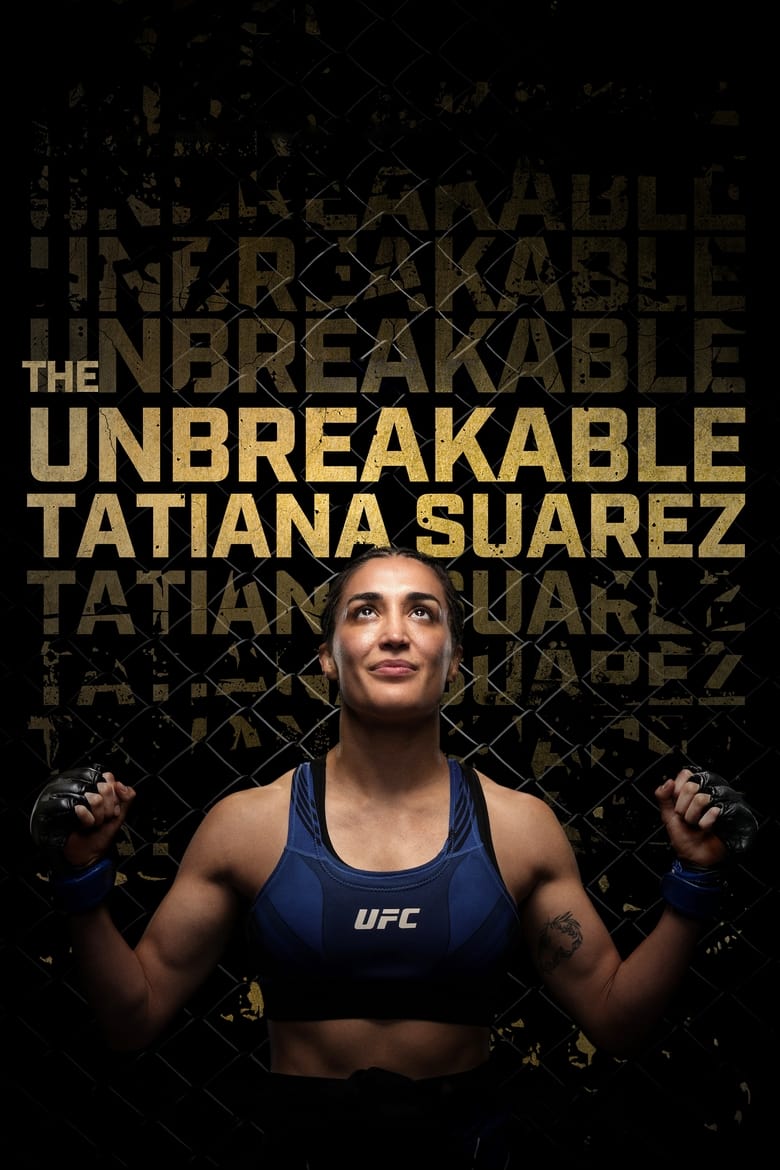 Poster of The Unbreakable Tatiana Suarez