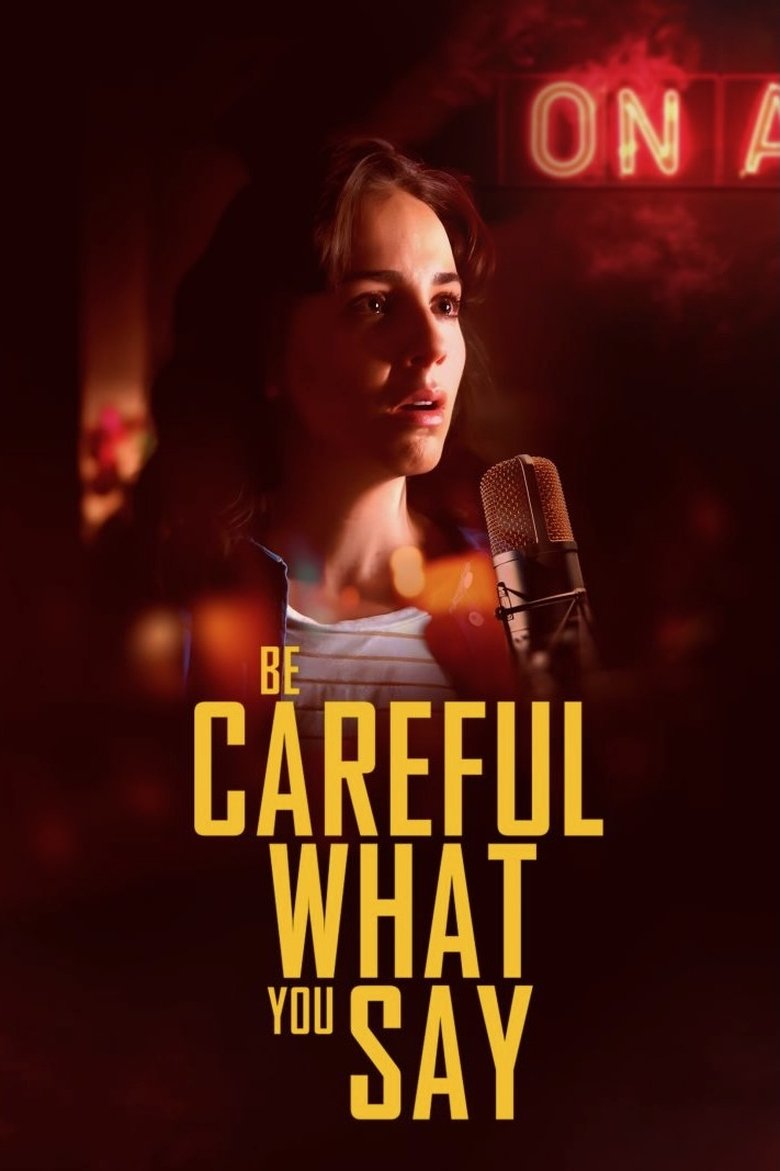 Poster of Be Careful What You Say