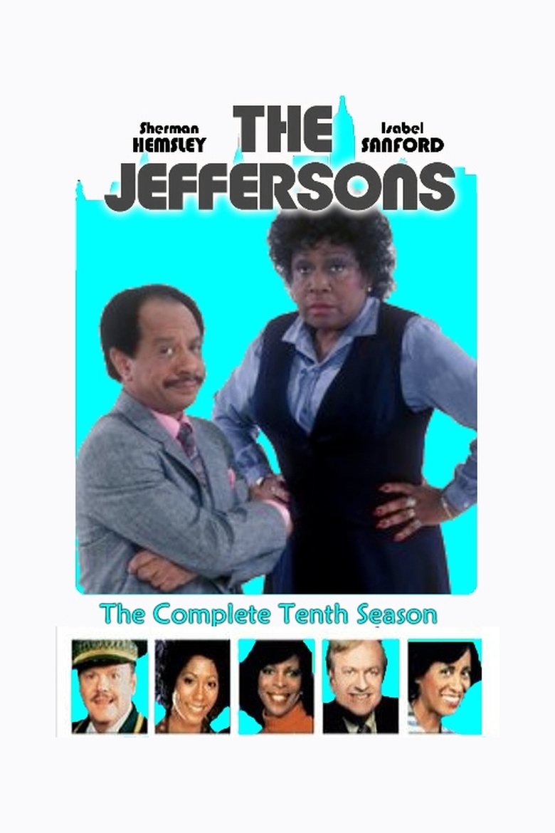 Poster of Episodes in The Jeffersons - Season 10 - Season 10