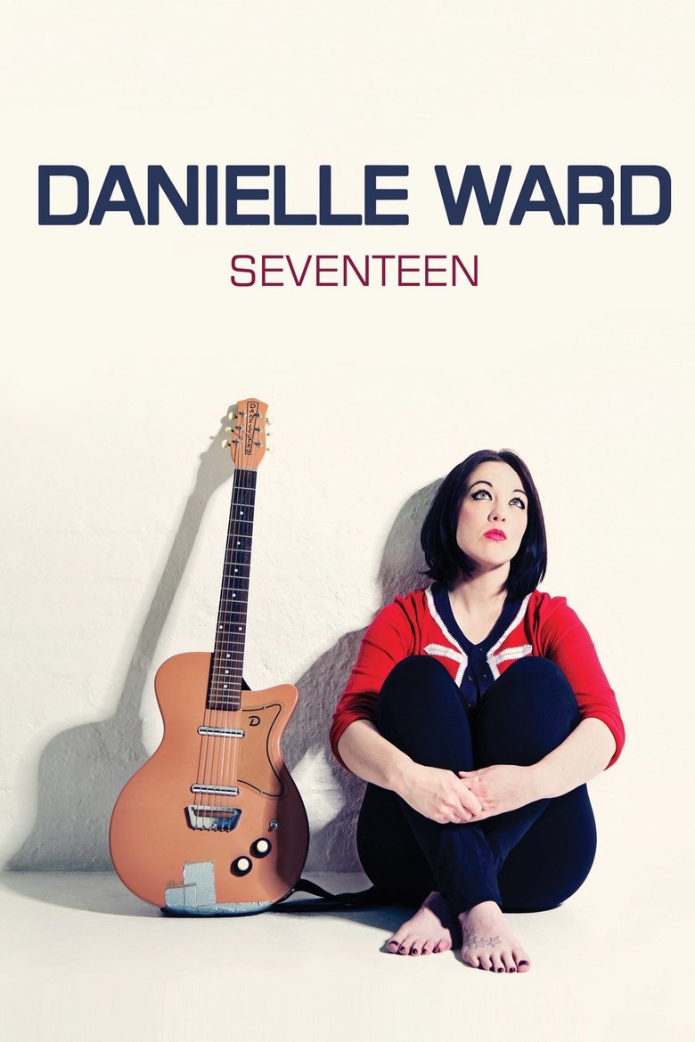 Poster of Danielle Ward: Seventeen