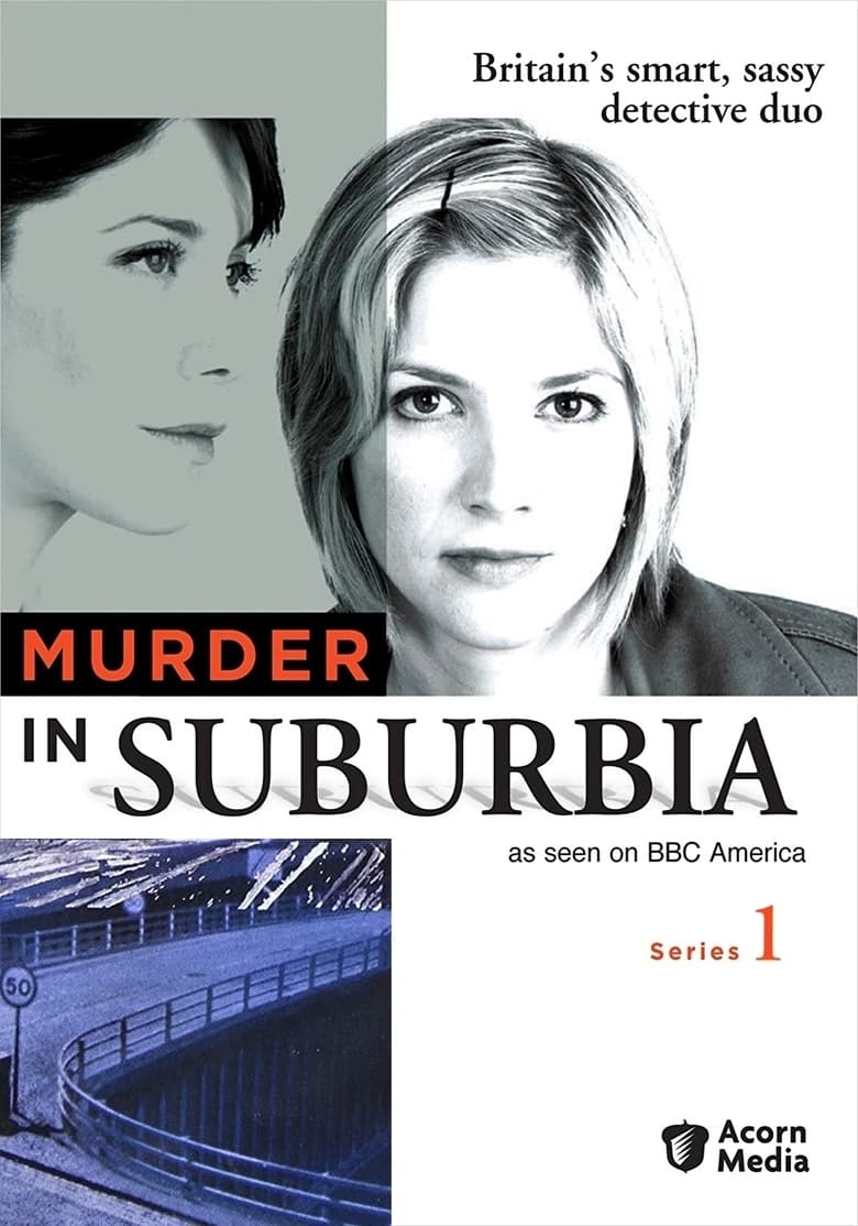 Poster of Cast and Crew in Murder In Suburbia - Season 1 - Episode 3 - Episode Three