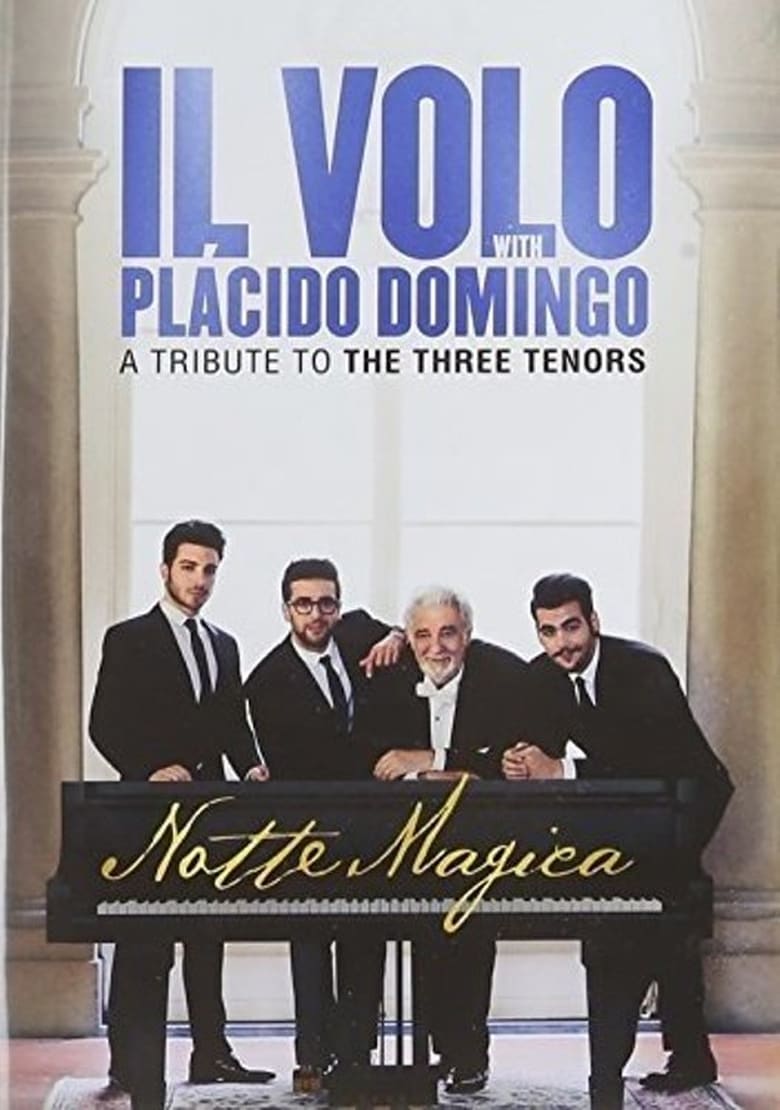 Poster of Il Volo: Notte Magica - A Tribute To The Three Tenors 2016