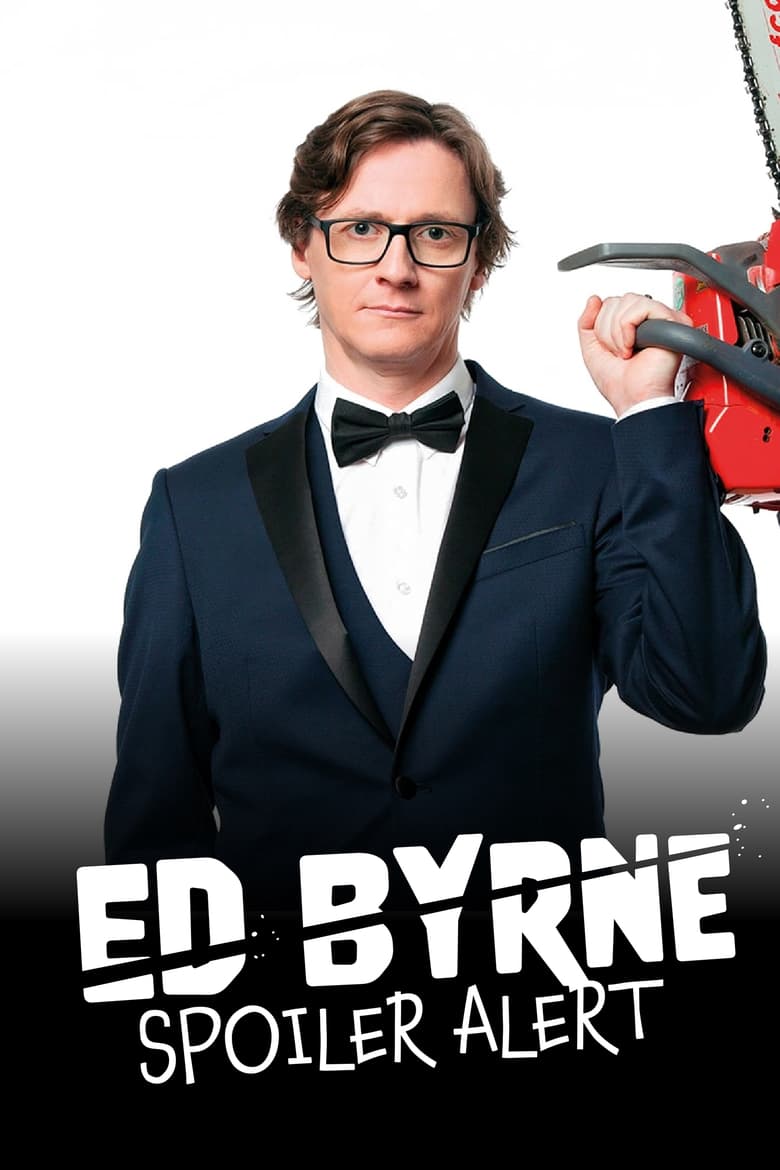 Poster of Ed Byrne: Spoiler Alert