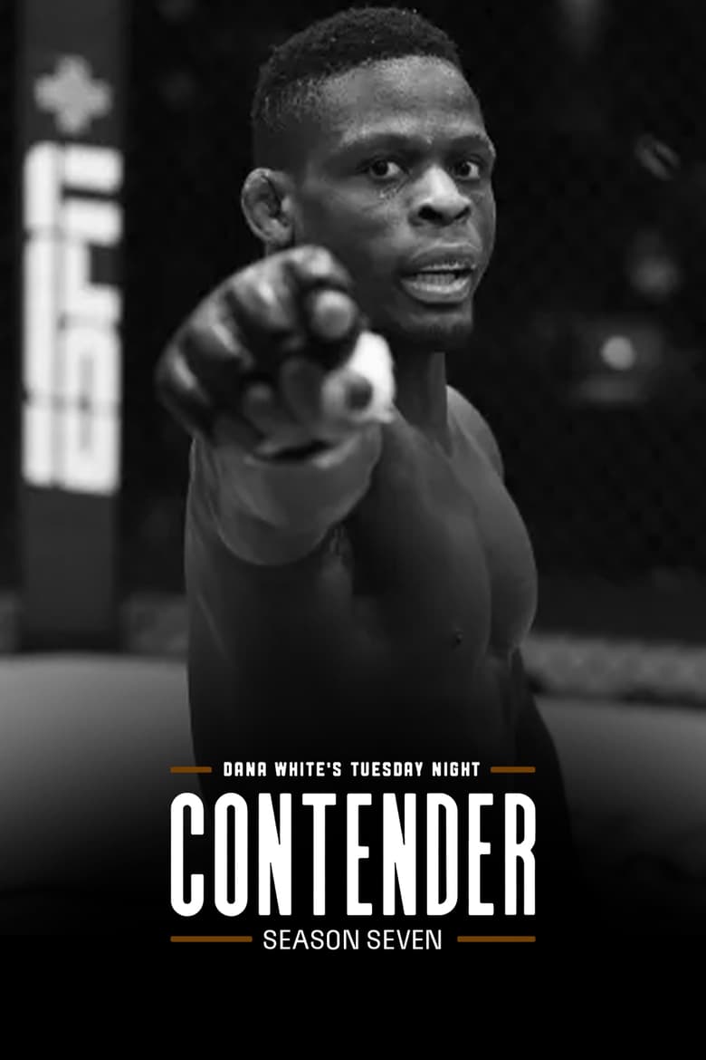 Poster of Episodes in Dana White's Contender Series - Season 7 - Season 7