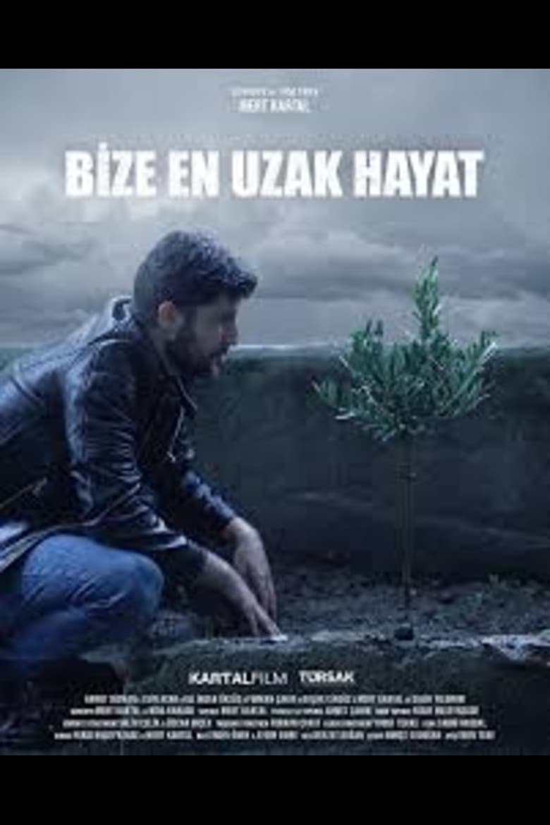 Poster of Bize En Uzak Hayat