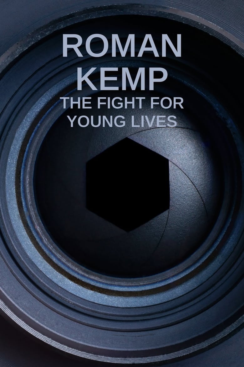 Poster of Roman Kemp: The Fight for Young Lives