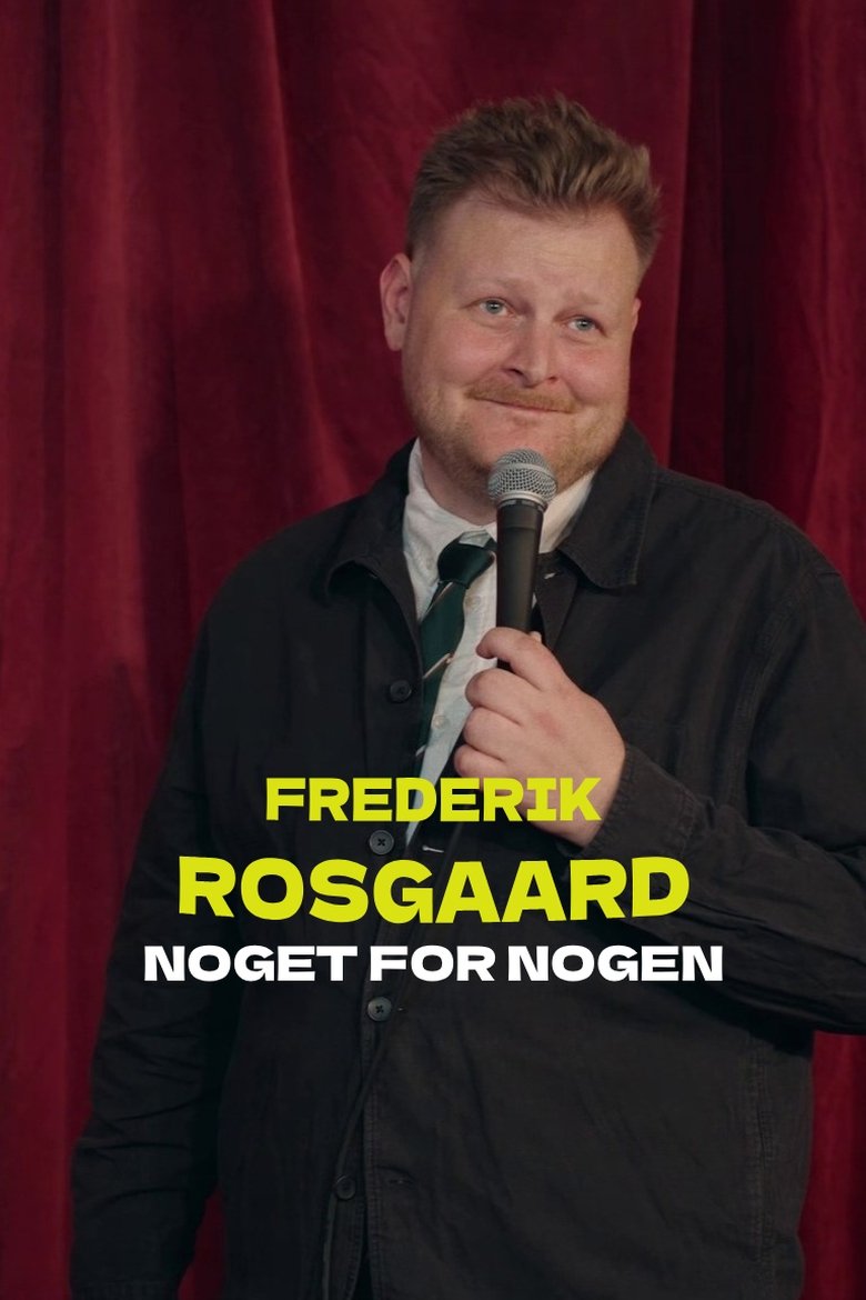 Poster of Frederik Rosgaard - Noget for Nogen