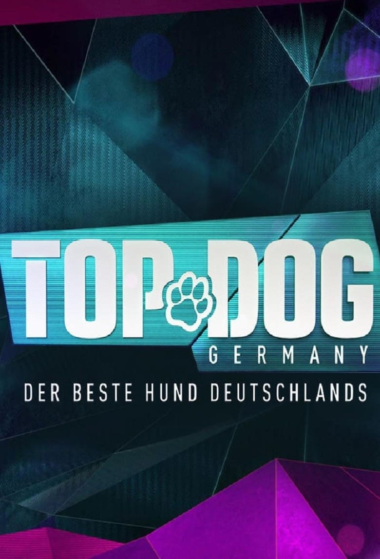 Poster of Top Dog Germany – Der beste Hund Deutschlands