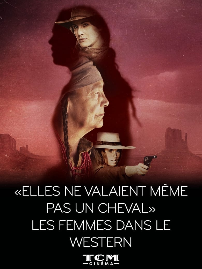 Poster of "Elles ne valaient même pas un cheval" - Les femmes dans le western