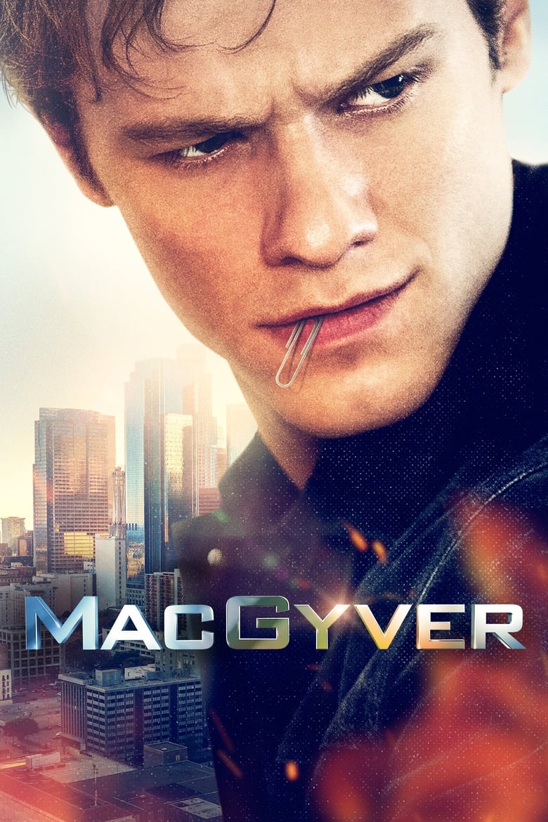 Poster of Cast and Crew in MacGyver - Season 5 - Episode 3 - Eclipse + USMC-1856707 + Step Potential + Chain Lock + Ma