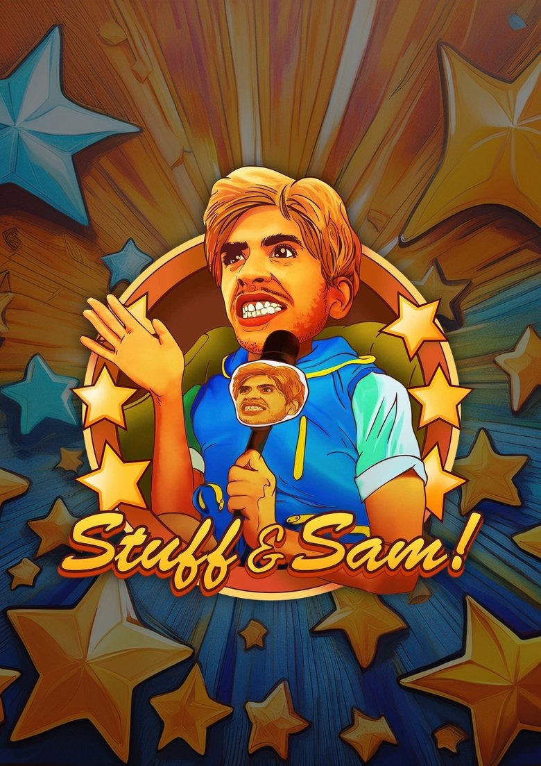 Poster of Episodes in Stuff & Sam! - Limited Series - Limited Series