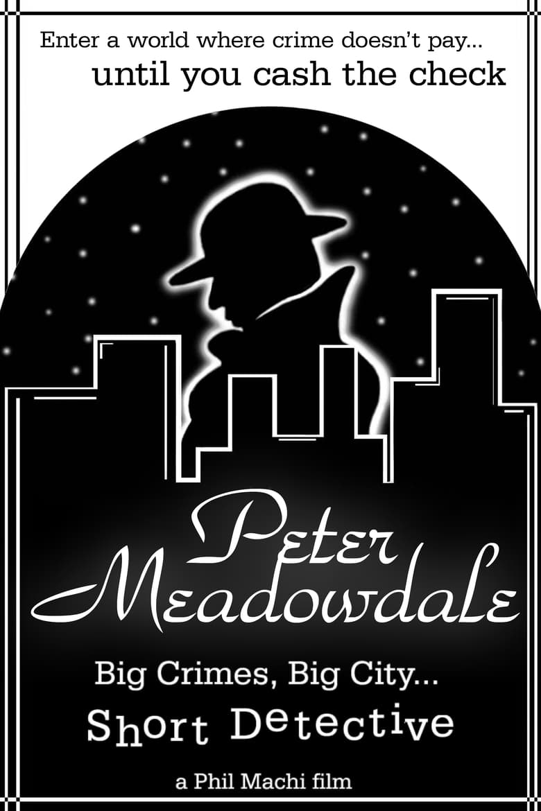 Poster of Peter Meadowdale: Big Crimes, Big City, Short Detective