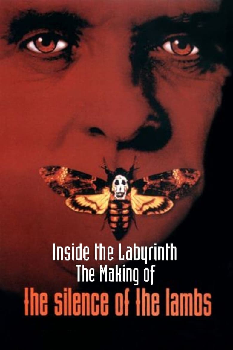 Poster of Inside the Labyrinth: The Making of 'The Silence of the Lambs'