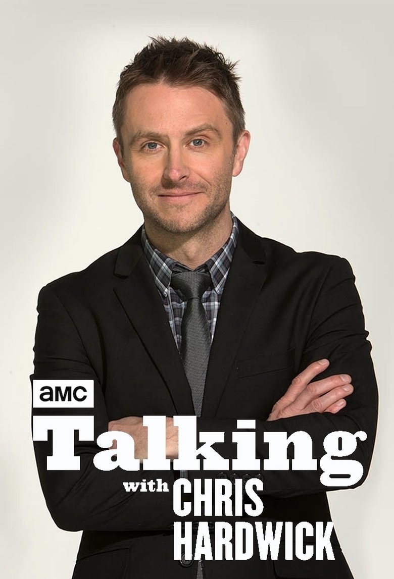 Poster of Episodes in Talking With Chris Hardwick - Season 1 - Season 1