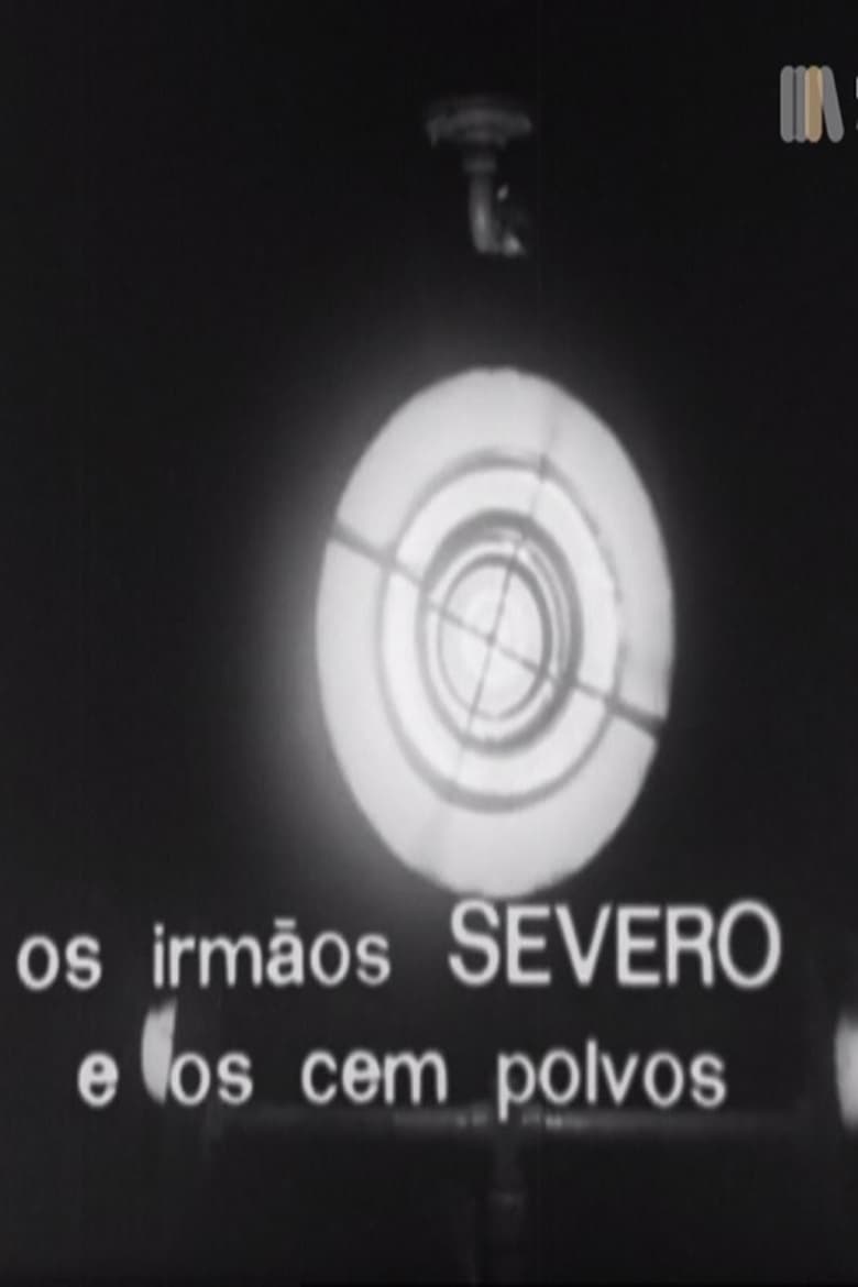 Poster of Os Irmãos Severo e os Cem Polvos