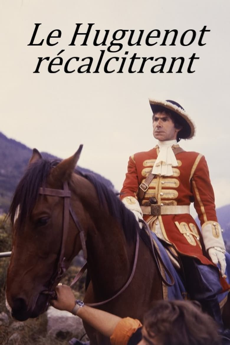 Poster of Le Huguenot récalcitrant