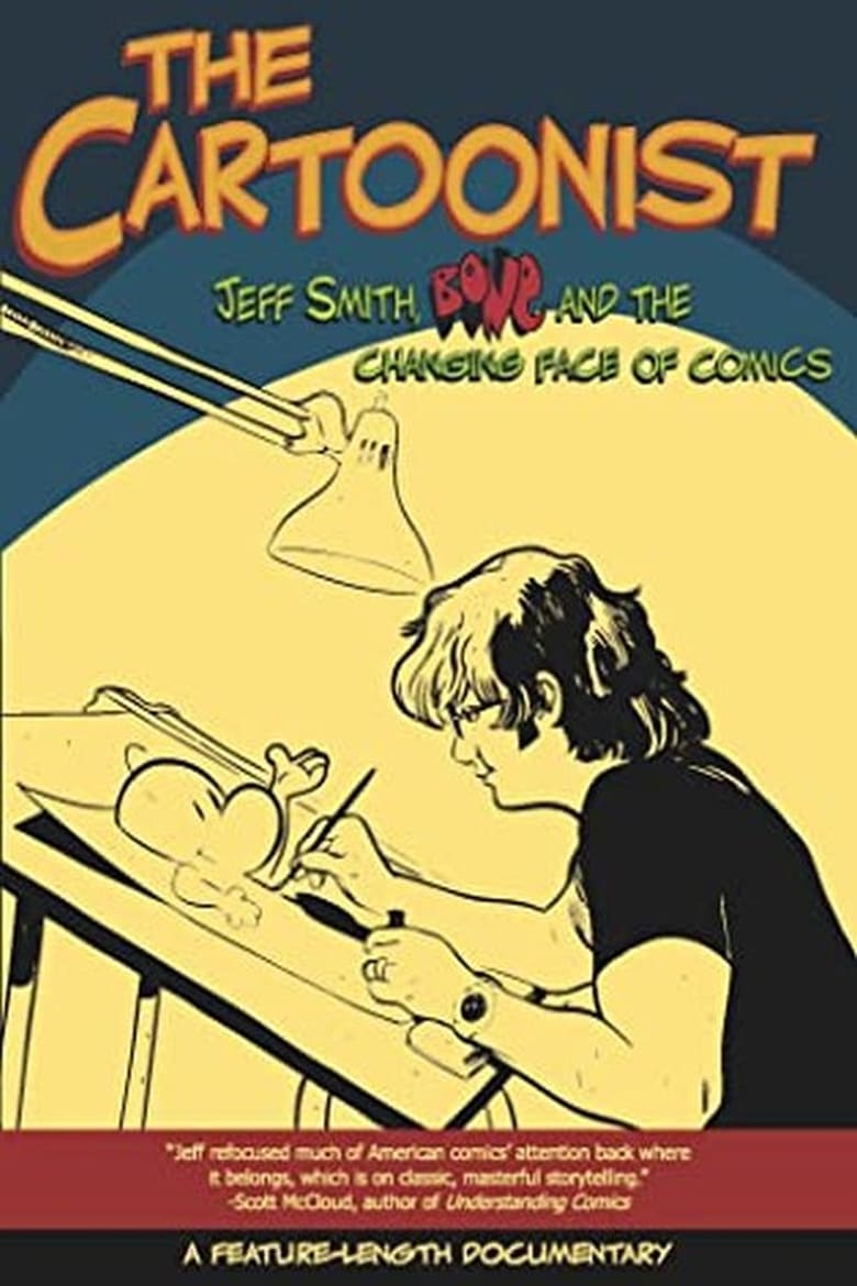 Poster of The Cartoonist: Jeff Smith, BONE and the Changing Face of Comics